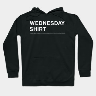 Wednesday Shirt Hoodie